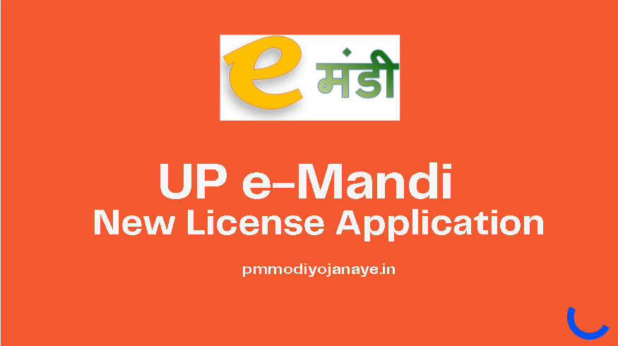 UP Emandi 2021 New License Application
