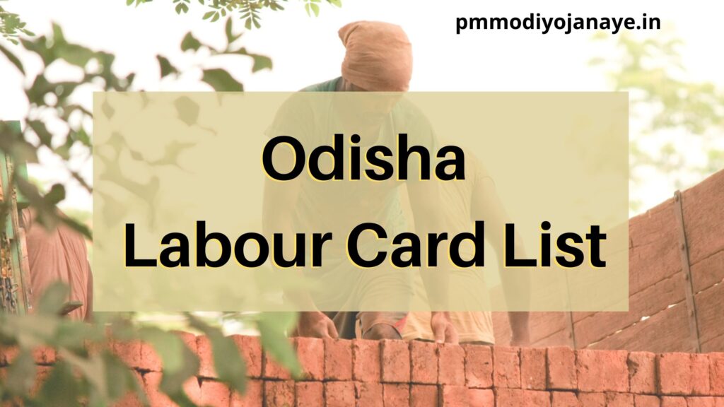 Odisha Labour Card List 2021