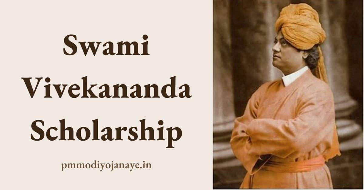 Swami Vivekananda Scholarship 2022 Apply Online, Eligibility & Renewal