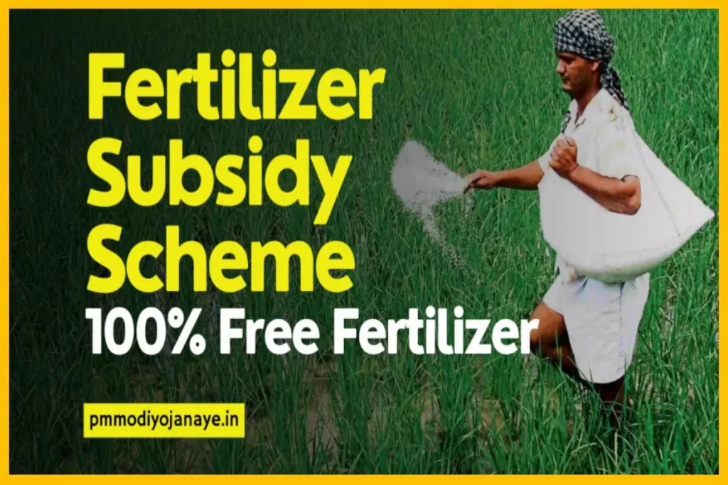 DBT Direct Benefit Transfer: Fertilizer Subsidy Scheme for Farmers in India, Registration, Eligibility
