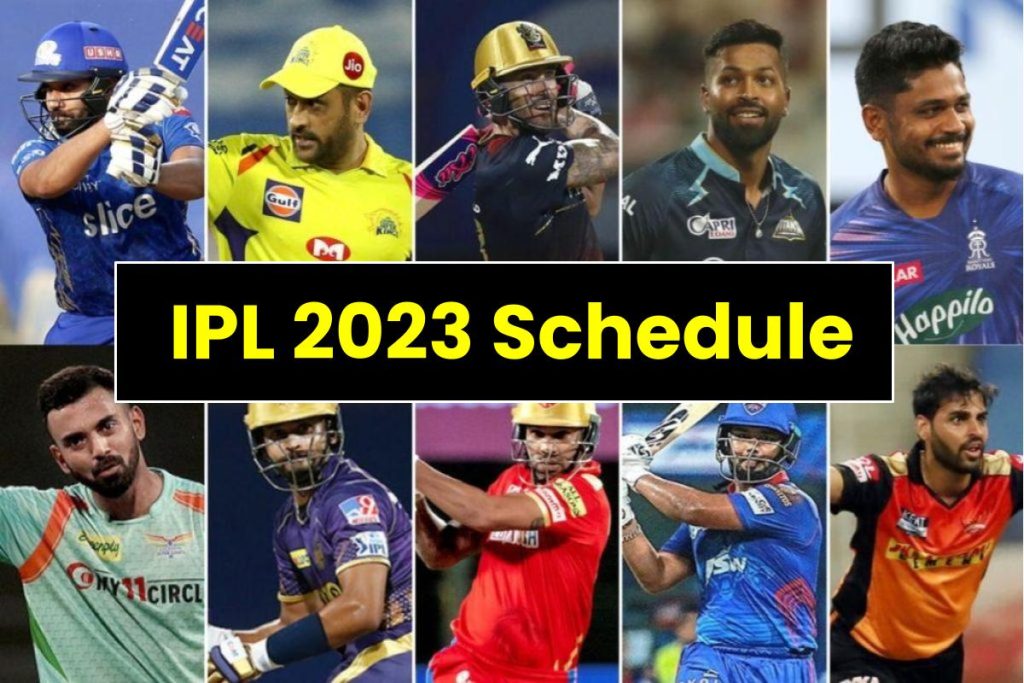 IPL 2023 Schedule, Venue, Points Table, Captain, Match Date & Time 