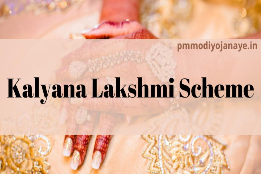 (Registration) Kalyana Lakshmi Scheme 2023 : Application Form, Laxmi Scheme Eligibility