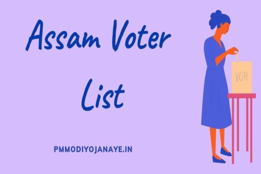 Assam Voter List 2023: Download Voter List, Electoral Roll PDF With Photo