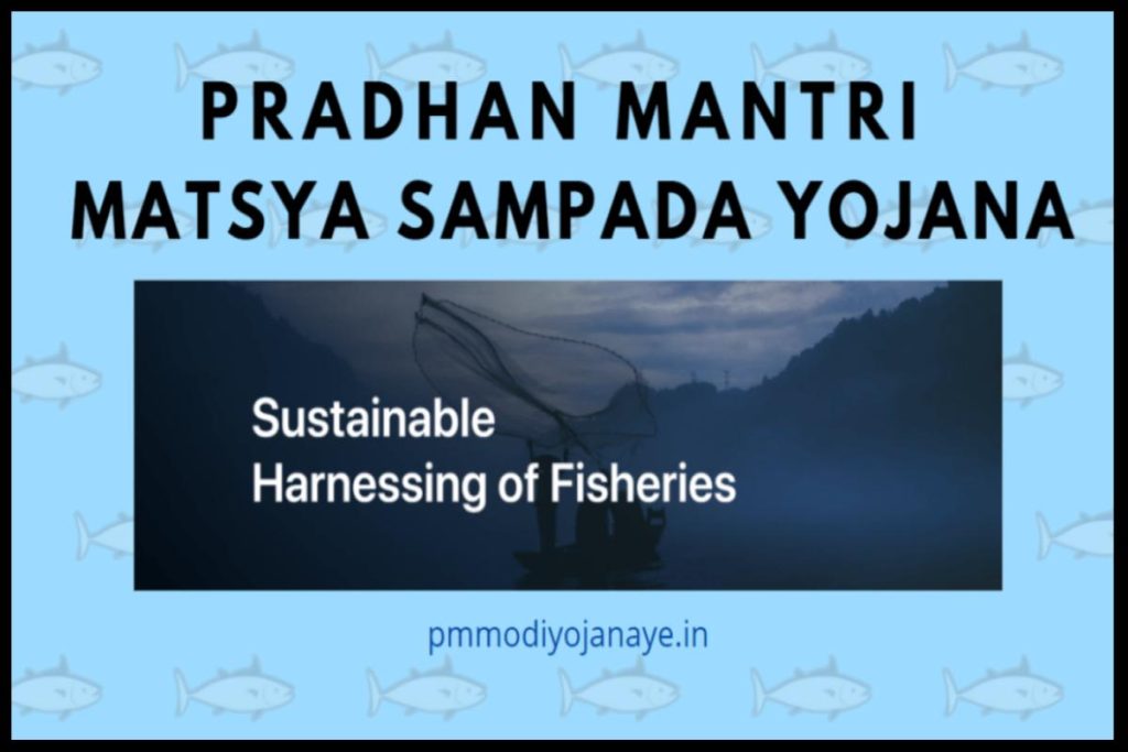 Pradhan Mantri Matsya Sampada Yojana (PMMSY): Apply Online, Eligibility