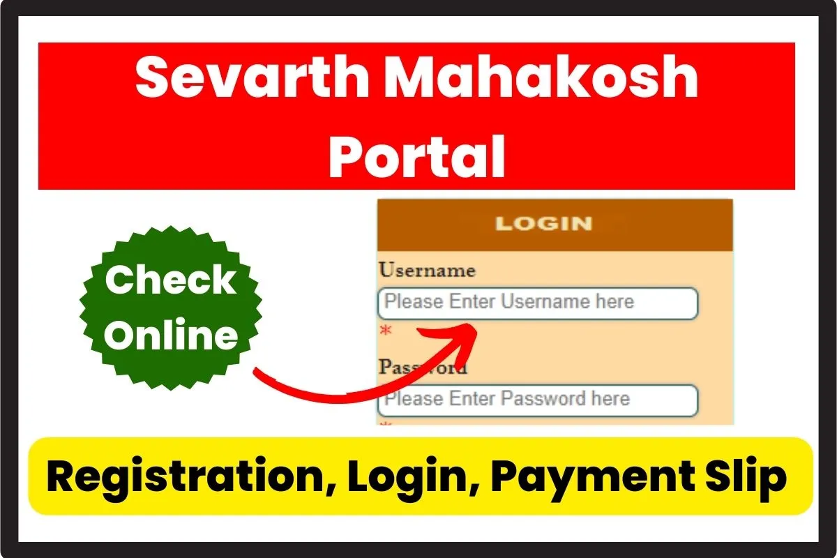 Sevarth Mahakosh Portal 2024 Registration, Login, Payment Slip